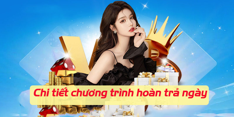 Nội dung khuyến mãi hoàn trả theo ngày của nhà cái Kubet