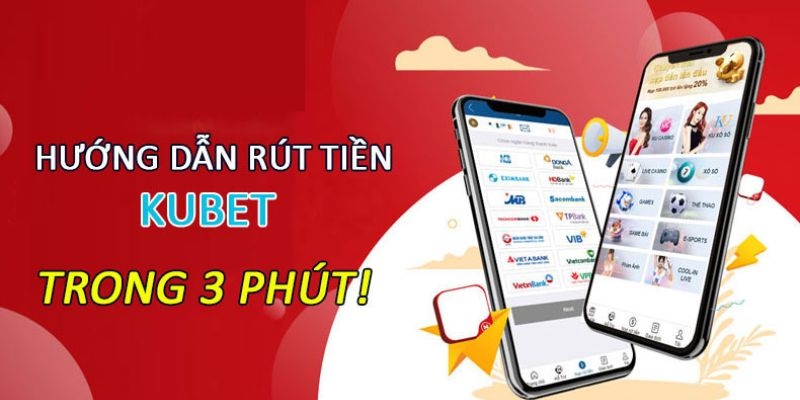 Hướng dẫn rút tiền tại nhà cái Kubet một cách nhanh chóng